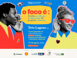 Inscrições abertas para oficina gratuita de gestão e elaboração de projetos culturais em Três Lagoas