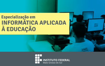 IFMS abre especialização em Informática Aplicada à Educação