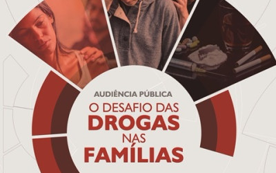 Impacto das drogas nas famílias é tema de audiência pública realizada pela Câmara