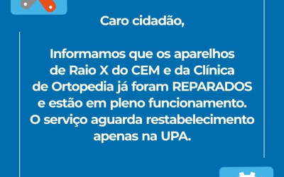 Raio X do CEM e Clínica de Ortopedia voltam a funcionar após reparos