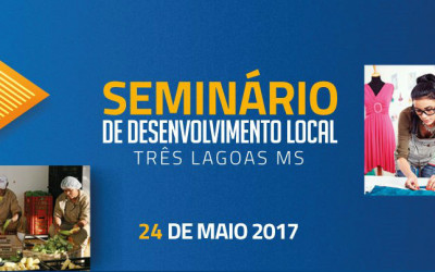 Seminário de Desenvolvimento Local em Três Lagoas é remarcado para o dia 24