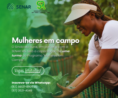 Sindicato Rural de Três Lagoas anuncia: “mulheres em campo” 