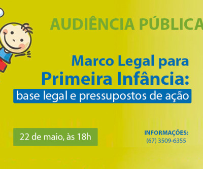 Audiência sobre Marco Legal da Primeira Infância acontece nesta segunda (22)
