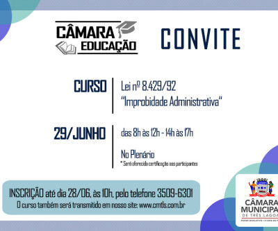Improbidade administrativa é tema do segundo curso promovido pela Câmara