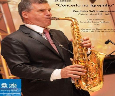Concerto na Igrejinha tem show de MPB e Jazz ao som de saxofone