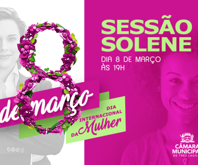 Câmara de Três Lagoas promove sessão em homenagem as mulheres