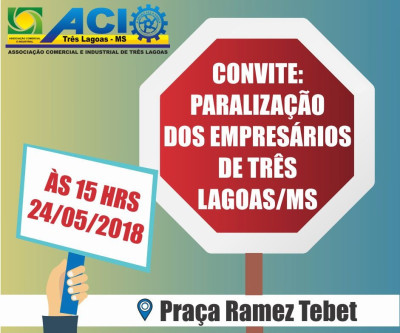 Empresários de Três Lagoas fecham as portas mais cedo em apoio a manifestação dos caminhoneiros