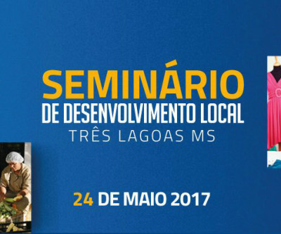 Seminário de Desenvolvimento Local em Três Lagoas é remarcado para o dia 24