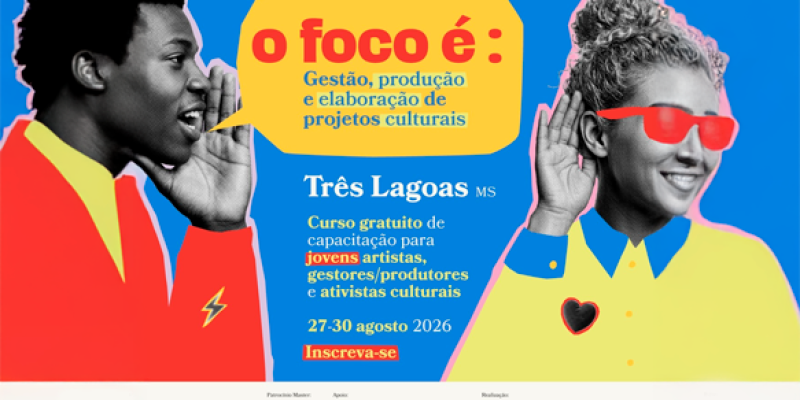 Inscrições abertas para oficina gratuita de gestão e elaboração de projetos culturais em Três Lagoas