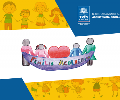Inscrições para Família Acolhedora estão abertas em Três Lagoas