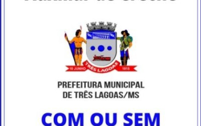 FAKE NEWS- Anúncio de contratação para auxiliar de creche para a Prefeitura de Três Lagoas que circula nas redes sociais é falso
