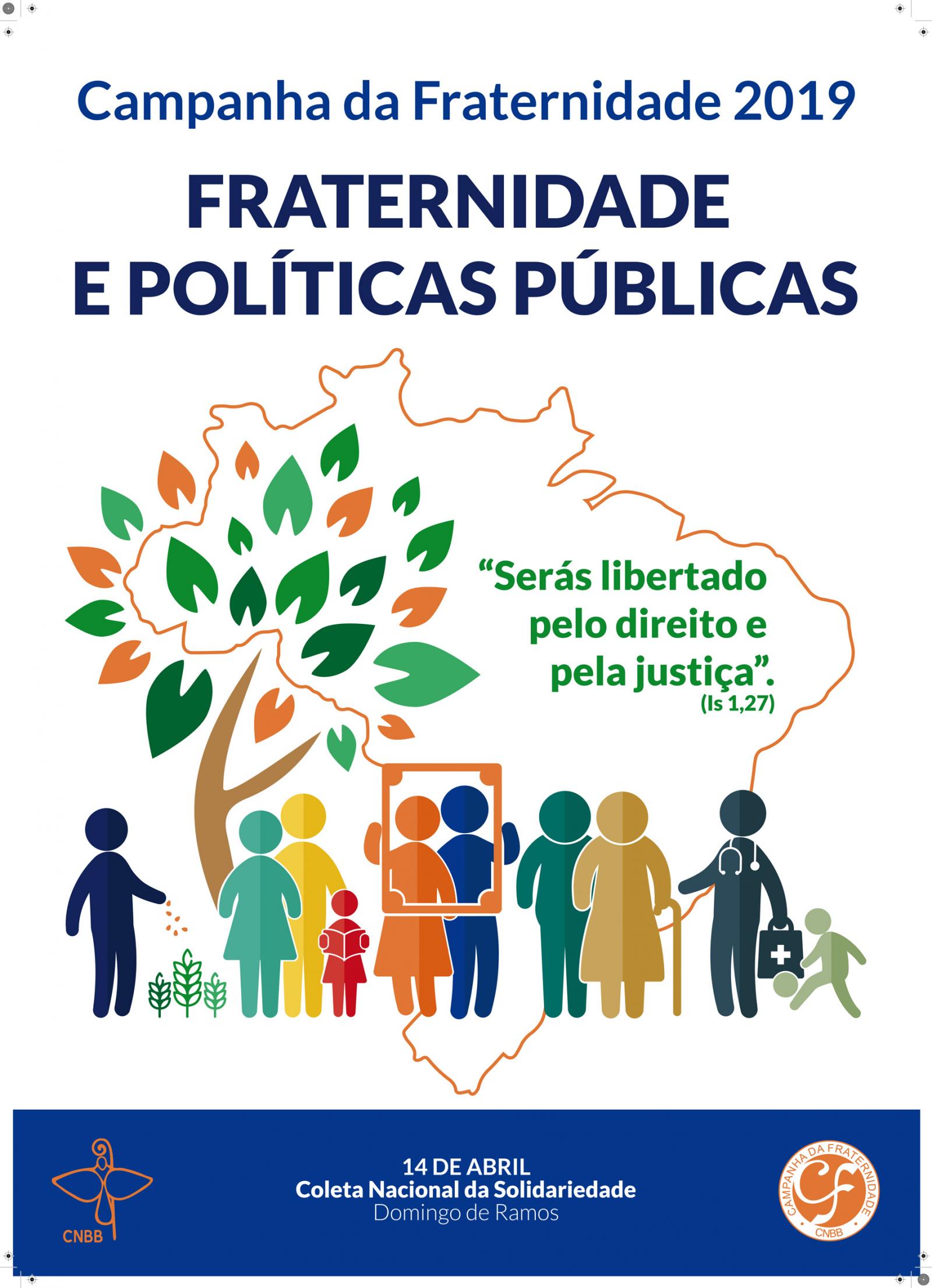 Campanha da Fraternidade 2019 pede: Fraternidade e Políticas Públicas