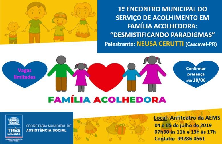 Assistência Social de Três Lagoas realiza Encontro do Serviço de Acolhimento em Família Acolhedora Assistência Social de Três Lagoas realiza Encontro do Serviço de Acolhimento em Família Acolhedora