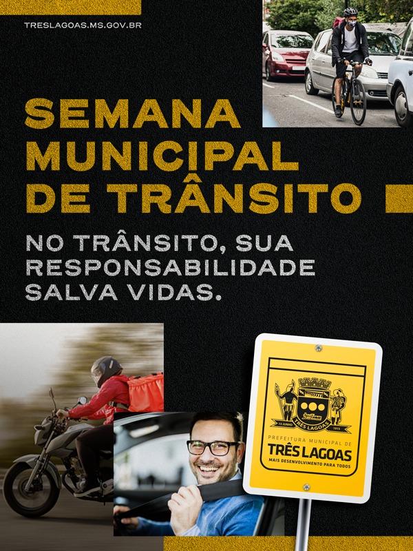 15ª Semana Nacional de Trânsito em Três Lagoas terá lives pelo Instagram e fixação de cartazes e faixas pela Cidade