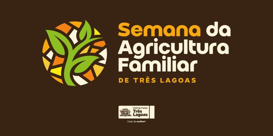 1ª Semana da Agricultura Familiar de Três Lagoas é nesta quinta-feira (24). Veja a programação 1ª Semana da Agricultura Familiar de Três Lagoas é nesta quinta-feira (24). Veja a programação
