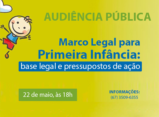 Audiência sobre Marco Legal da Primeira Infância acontece nesta segunda (22)