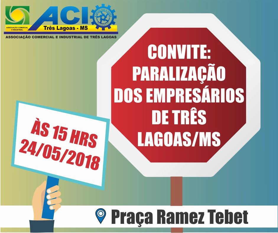 Empresários de Três Lagoas fecham as portas mais cedo em apoio a manifestação dos caminhoneiros