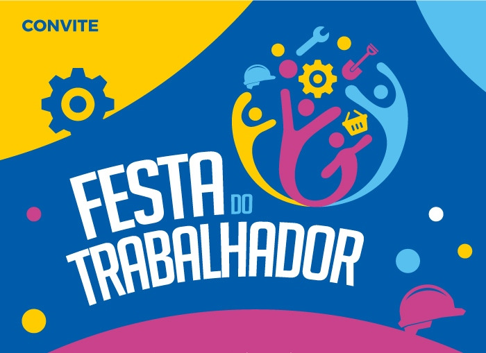 Festa do Trabalhador acontecerá nesta quarta-feira Festa do Trabalhador acontecerá nesta quarta-feira